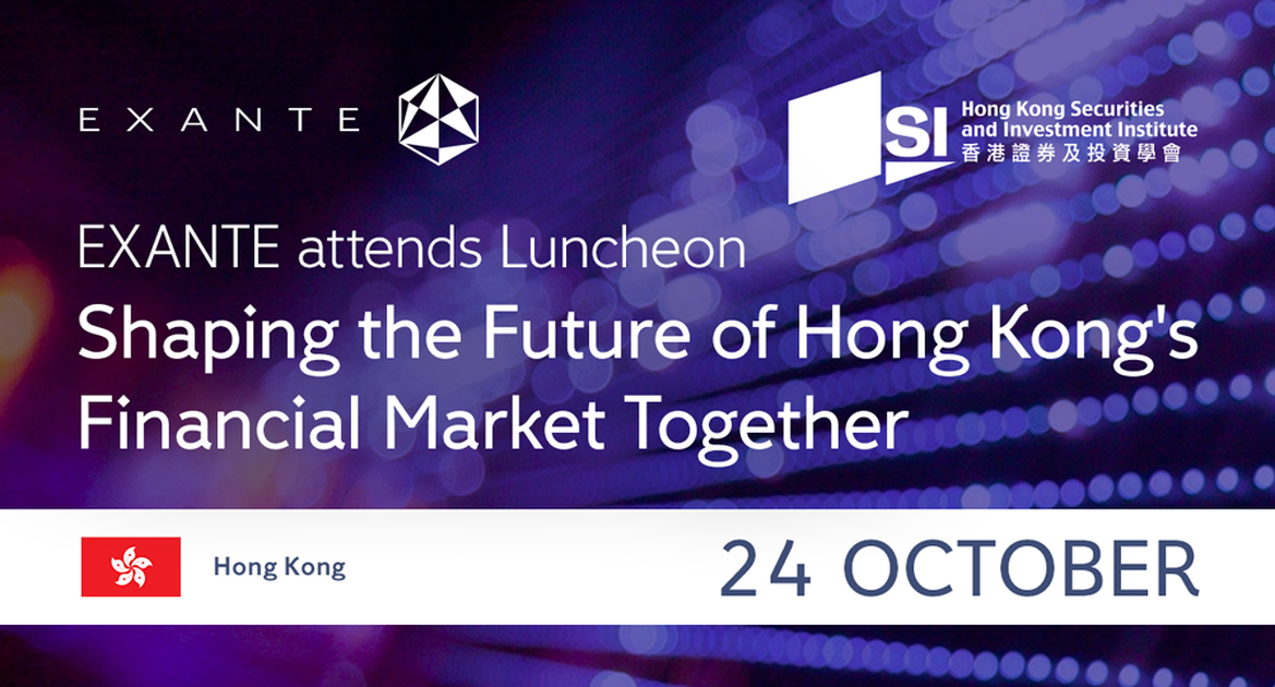 EXANTE to Attend Regulatory Series Luncheon in Hong Kong Oct. 22