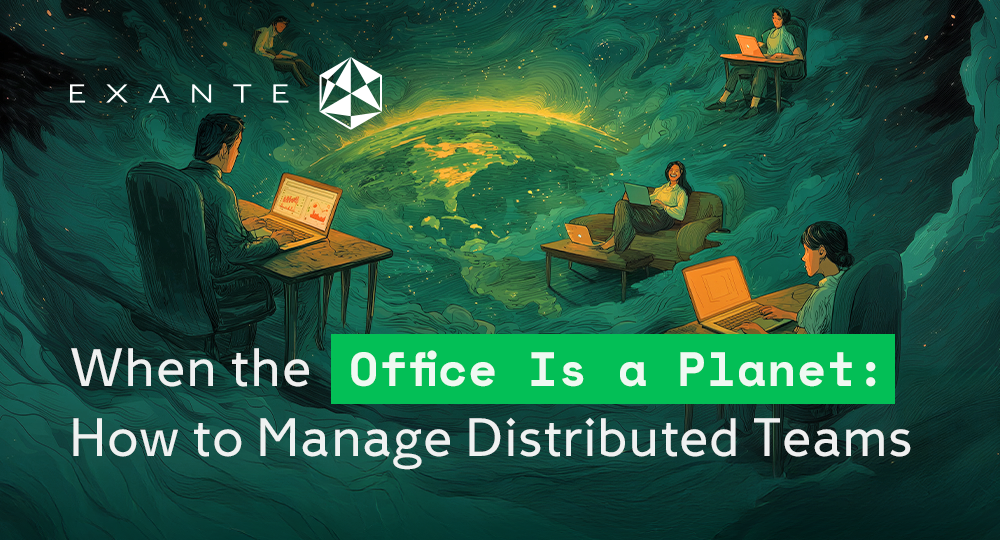When the Office Is a Planet: How to Manage Distributed Teams