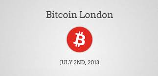 Bitcoin London-July 2nd, 2013
