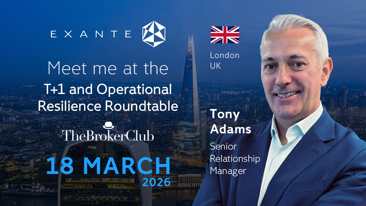 EXANTE joins industry leaders at London's T+1 Roundtable