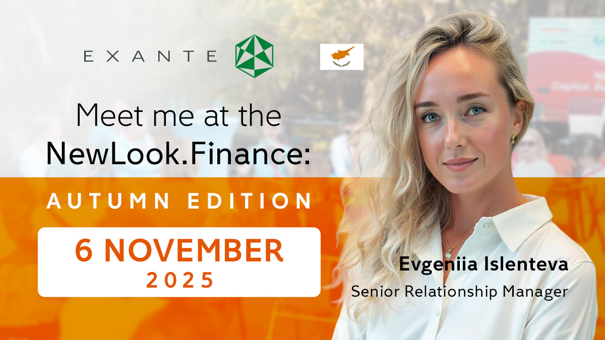 Meet EXANTE at NewLook.Finance: Autumn Edition — Limassol, Cyprus
