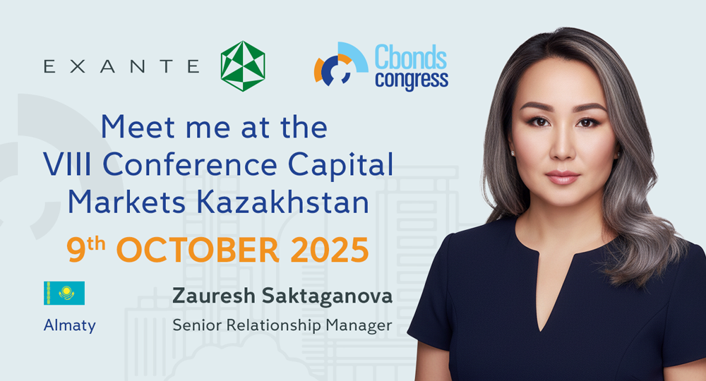 Meet EXANTE at the VIII Conference Capital Markets Kazakhstan – Almaty, Kazakhstan