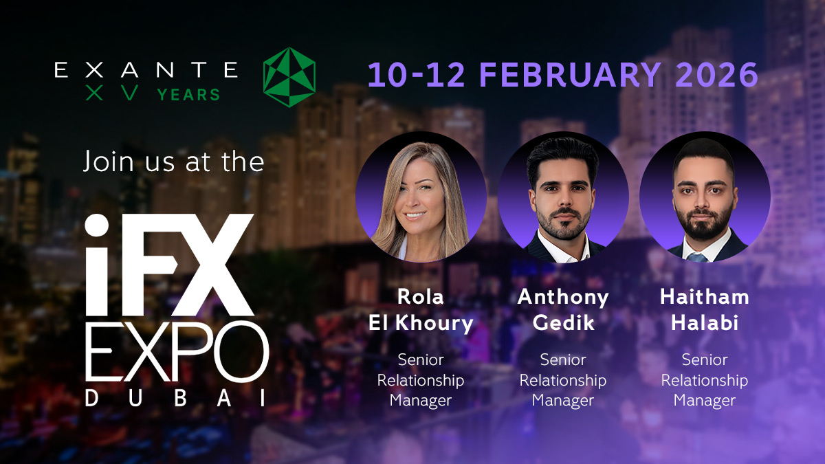 Meet EXANTE at iFX EXPO Dubai 2026